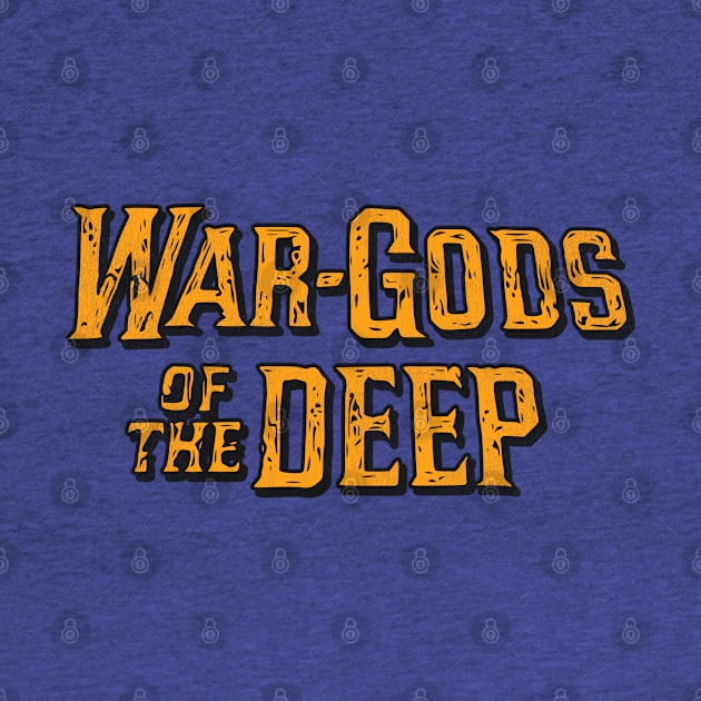 War Gods of the Deep by darklordpug